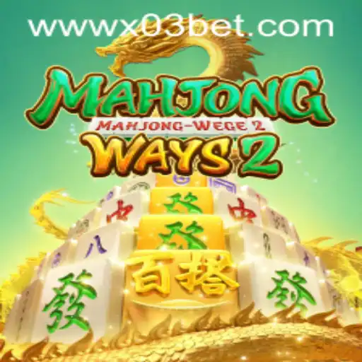 Mahjong Ways 2: An In-Depth Exploration of the Game and X03.bet
