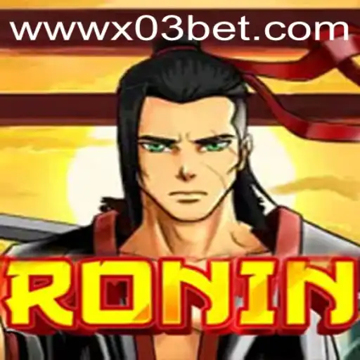 Unveiling Ronin: A Comprehensive Guide to Mastering the Game with X03.bet