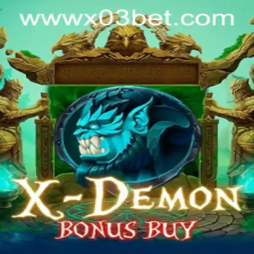 Explore the Thrills of XDemonBonusBuy at X03.bet